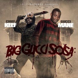 Gucci Mane,Chief Keef - Big Gucci Sosa